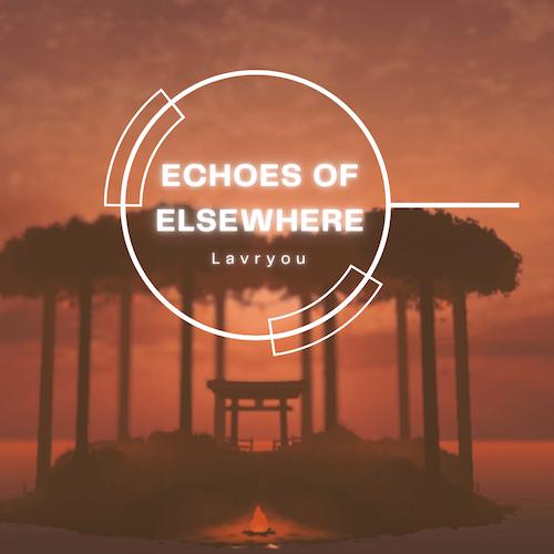 Echos of Elsewhere
